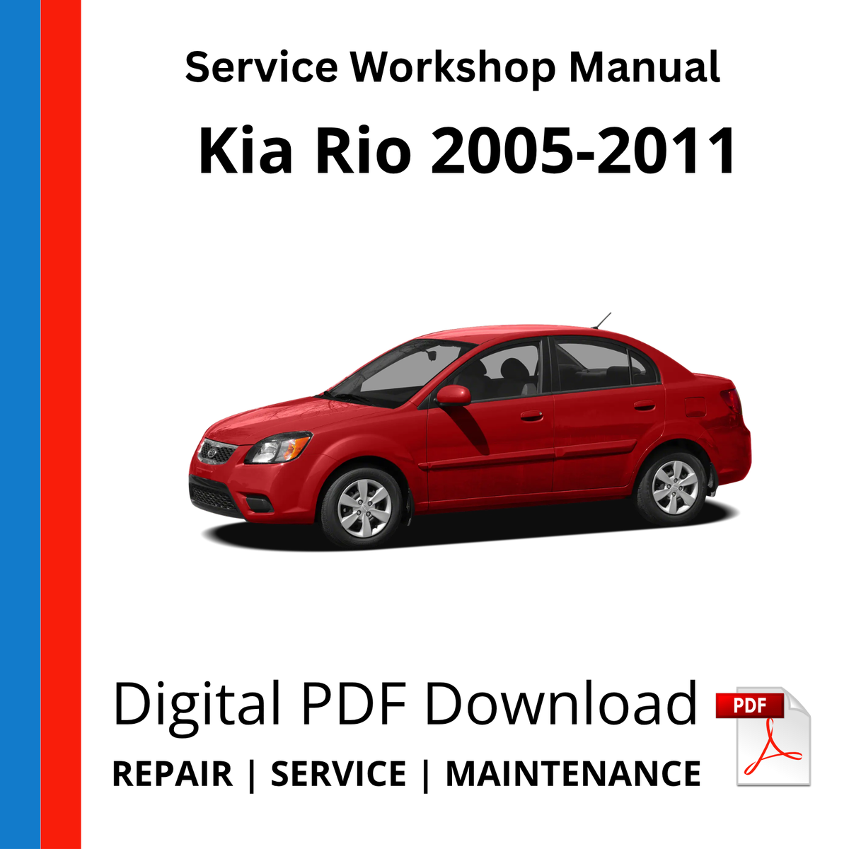 Kia Rio 2005-2011 Service Workshop Manual