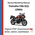 Yamaha FZ6-S(S) (2004) Service Workshop Manual