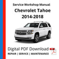 Chevrolet Tahoe 2014-2018 Service Workshop Manual