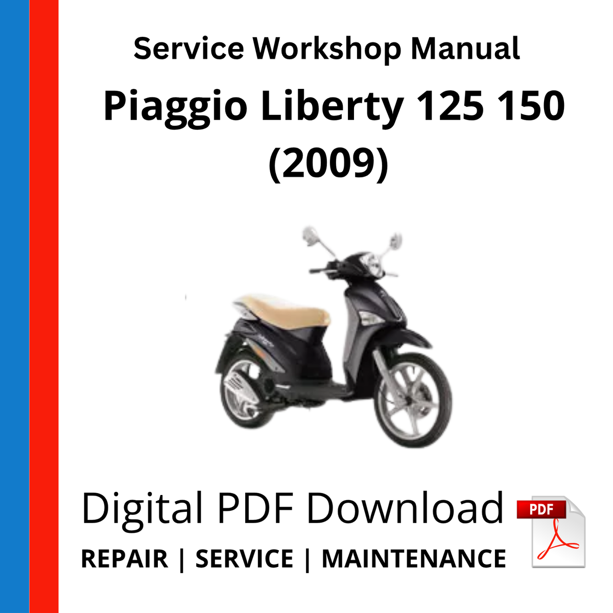 Piaggio Liberty 125 150 (2009) Service Workshop Manual