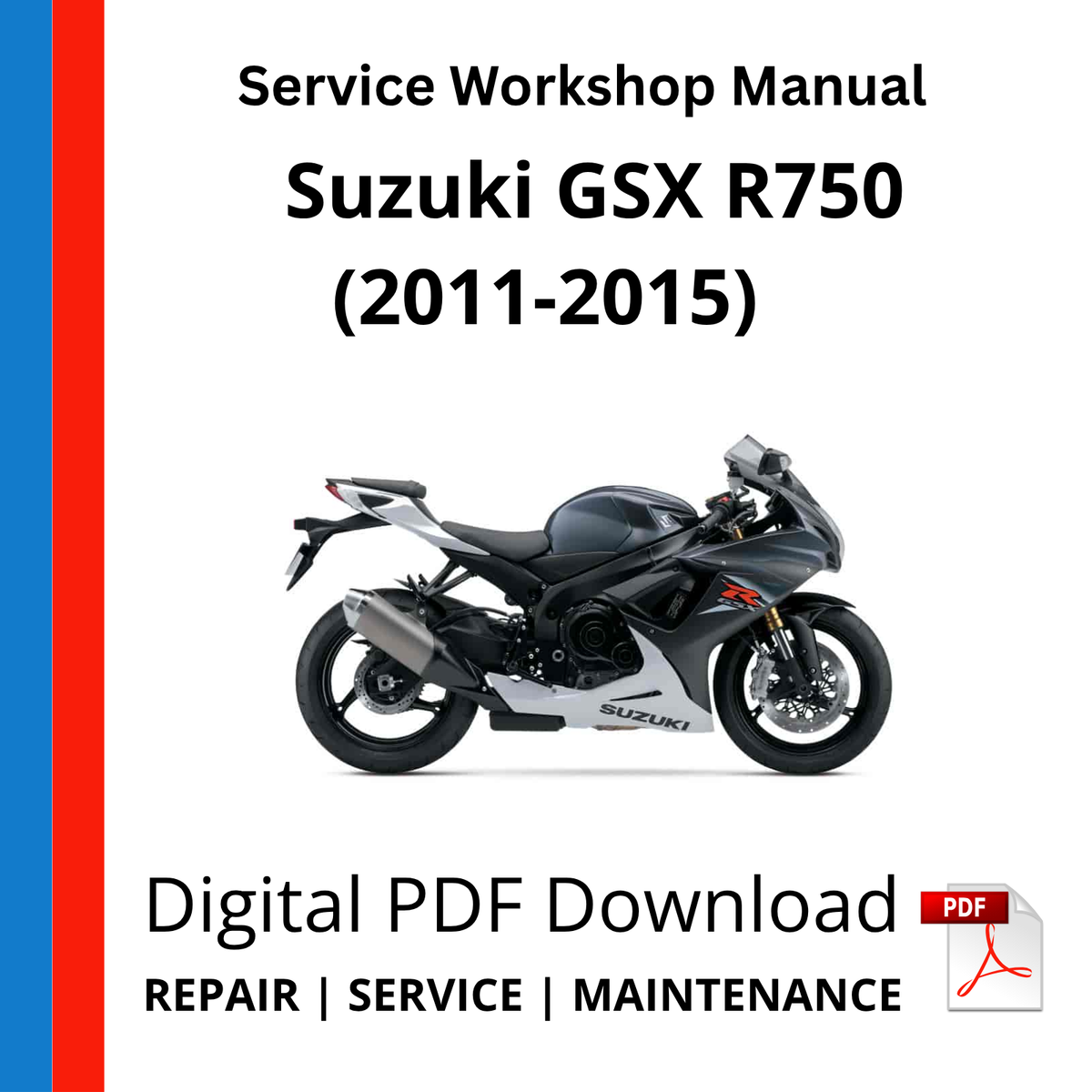 Suzuki GSX R750 (2011-2015) Service Workshop Manual