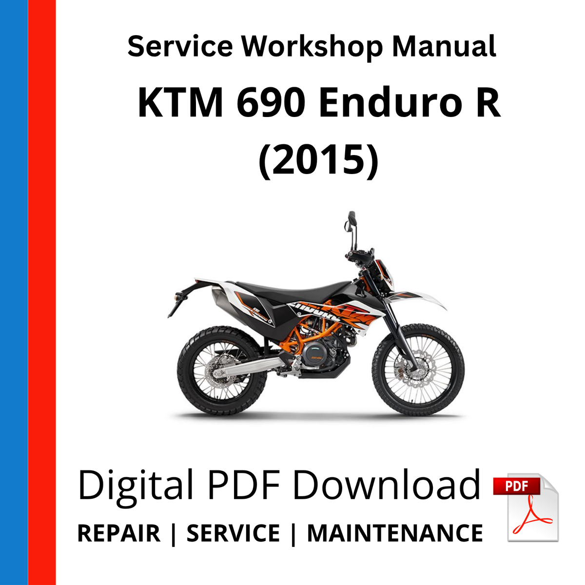 KTM 690 Enduro R (2015) Service Workshop Manual