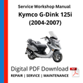 Kymco G-Dink 125i (2004-2007) Service Workshop Manual