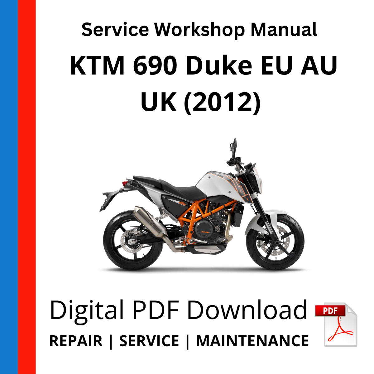 KTM 690 Duke EU AU UK (2012) Service Workshop Manual