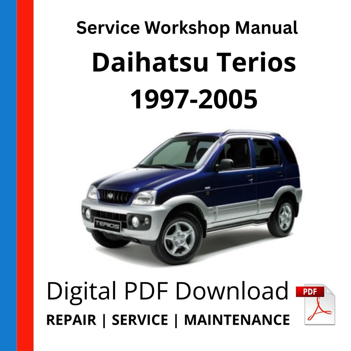 Daihatsu Terios 1997-2005 Service Workshop Manual