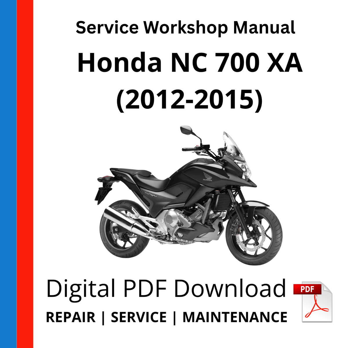 Honda NC 700 XA (2012-2015) Service Workshop Manual