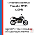 Yamaha MT03 (2006) Service Workshop Manual