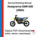 Husqvarna SMR 630 (2004) Service Workshop Manual