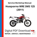 Husqvarna WRE SMS 125 (2011) Service Workshop Manual