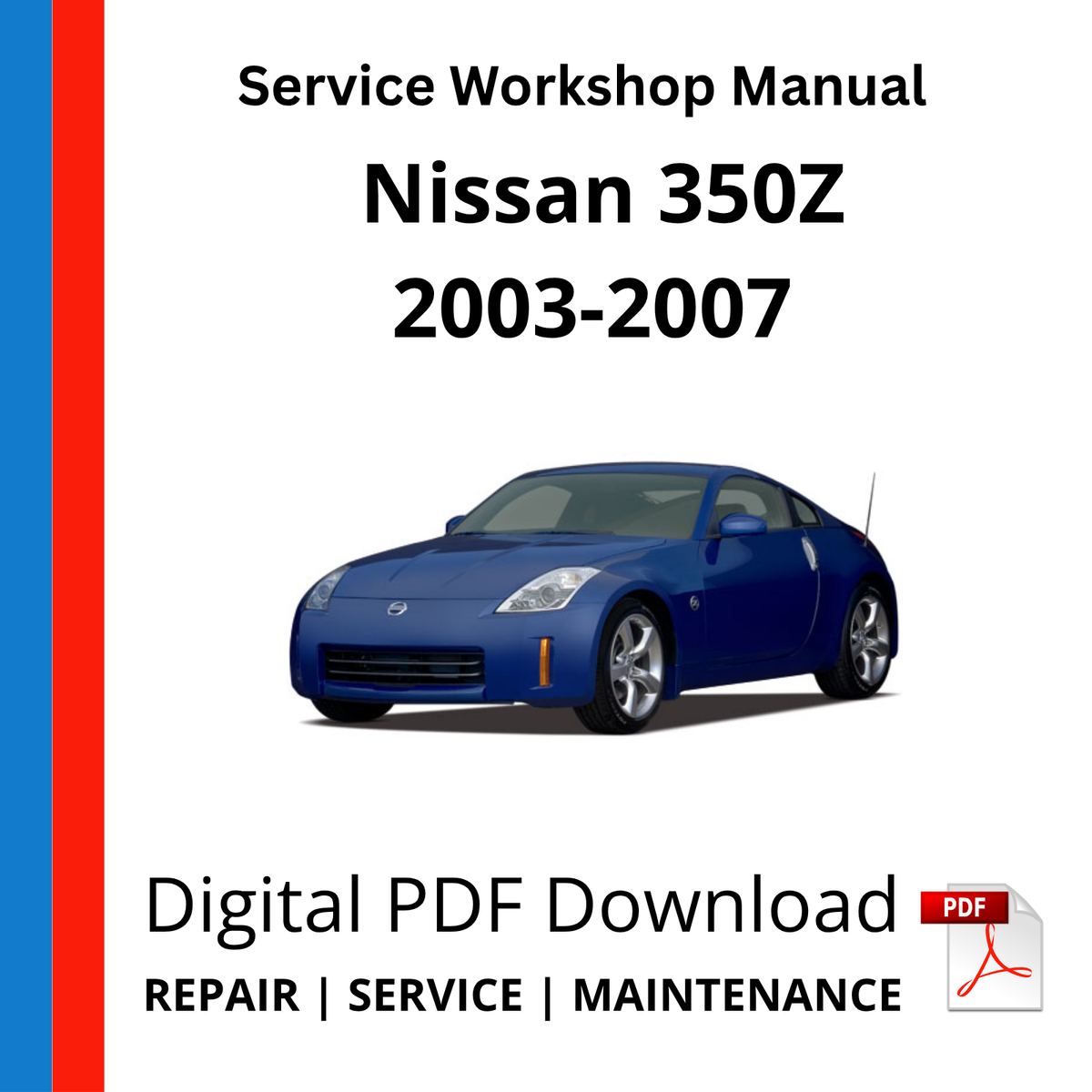 Nissan 350Z 2003-2007 Service Workshop Manual
