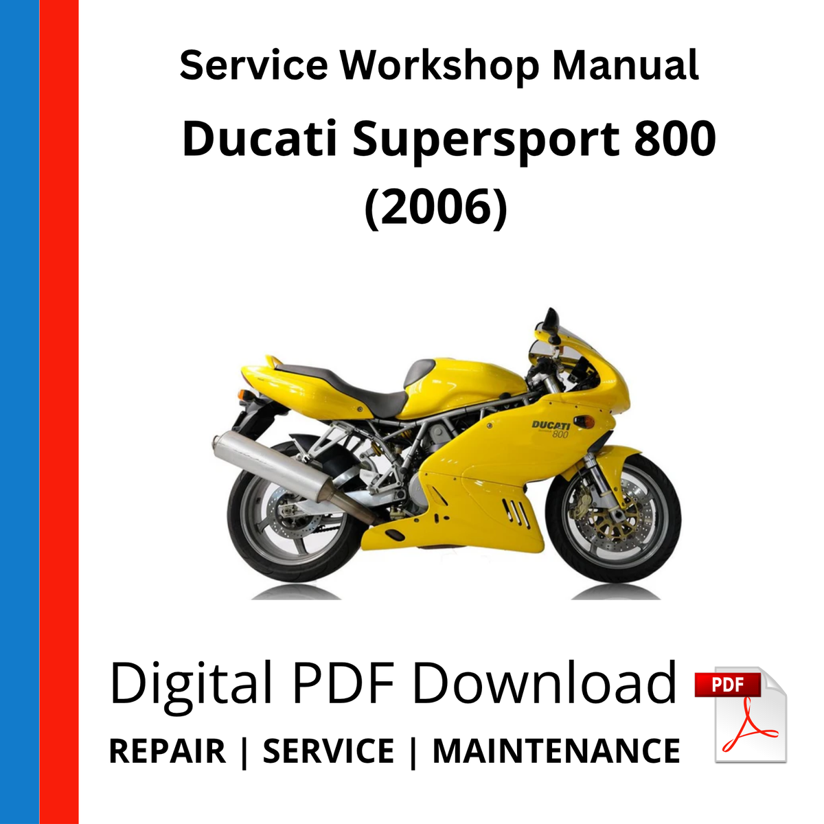 Ducati Supersport 800 (2006) Service Workshop Manual