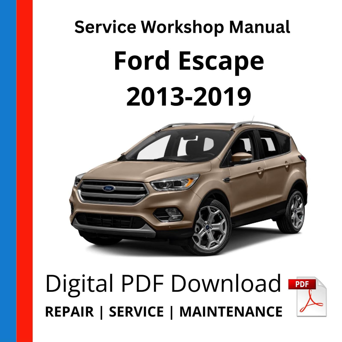 Ford Escape 2013-2019 Service Workshop Manual