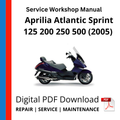 Aprilia Atlantic Sprint 125 200 250 500 (2005) Service Workshop Manual