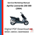 Aprilia Leonardo 250 300 (2004) Service Workshop Manual