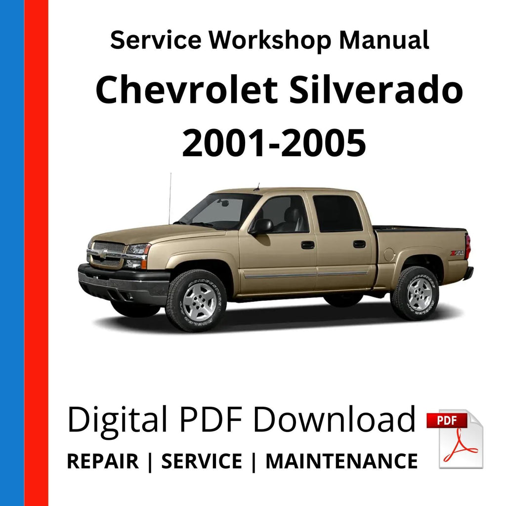 Chevrolet Silverado 2001-2005 Service Workshop Manual