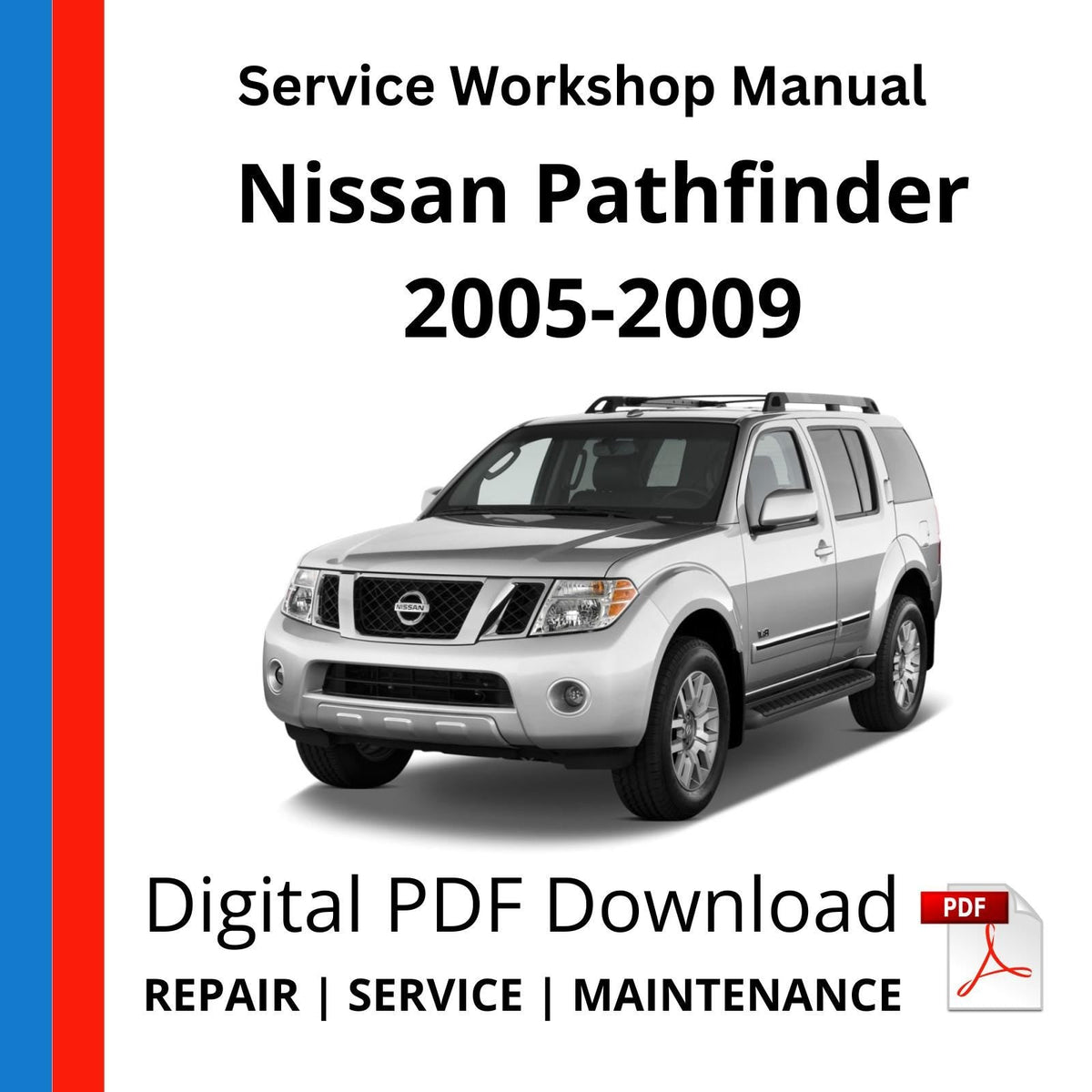 Nissan Pathfinder R51 2005-2009 Service Workshop Manual