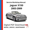 Jaguar X150 2003-2009 Service Workshop Manual