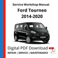 Ford Tourneo 2014-2020 Service Workshop Manual