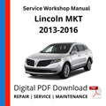 Lincoln MKT 2013-2016 Service Workshop Manual