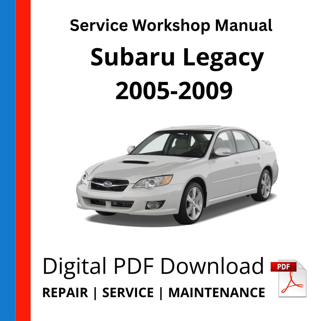 Subaru Legacy 2005-2009 Service Workshop Manual