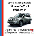 Nissan X-Trail T31 2007-2013 Service Workshop Manual