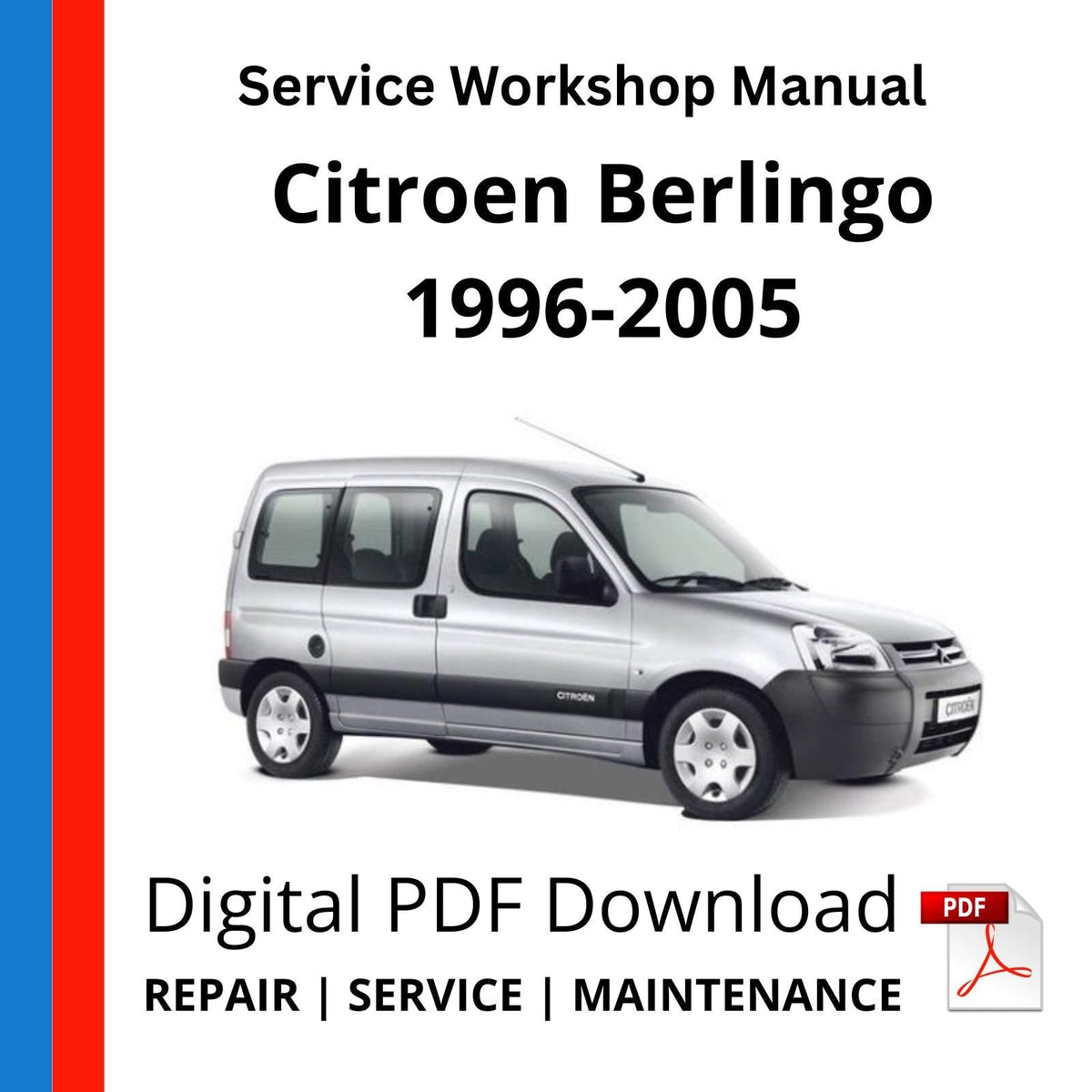 Citroen Berlingo 1996-2005 Service Workshop Manual