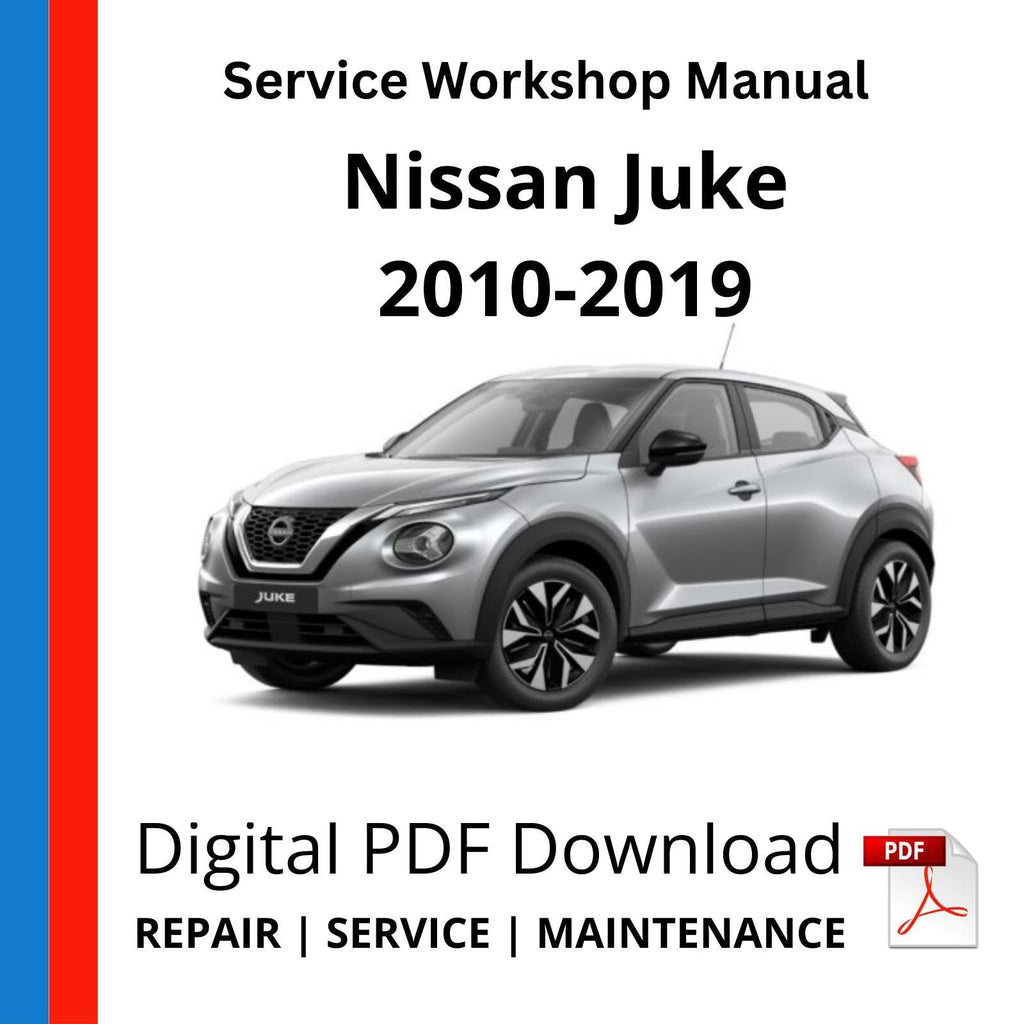 Nissan Juke 2010-2019 Service Workshop Manual