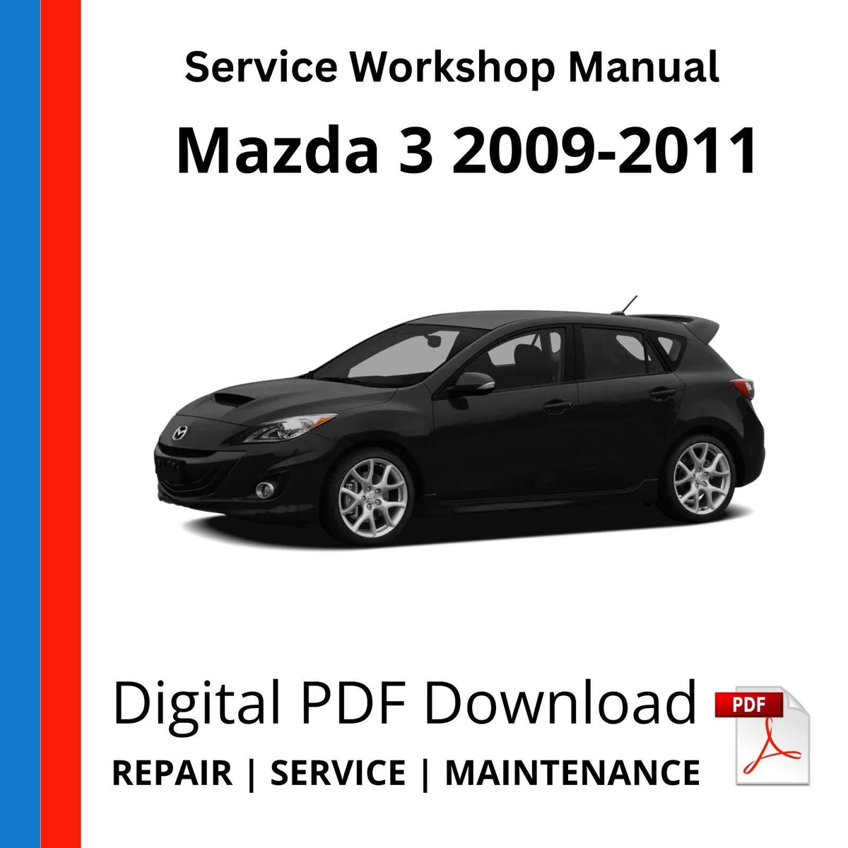 Mazda 3 2009-2011 Service Workshop Manual