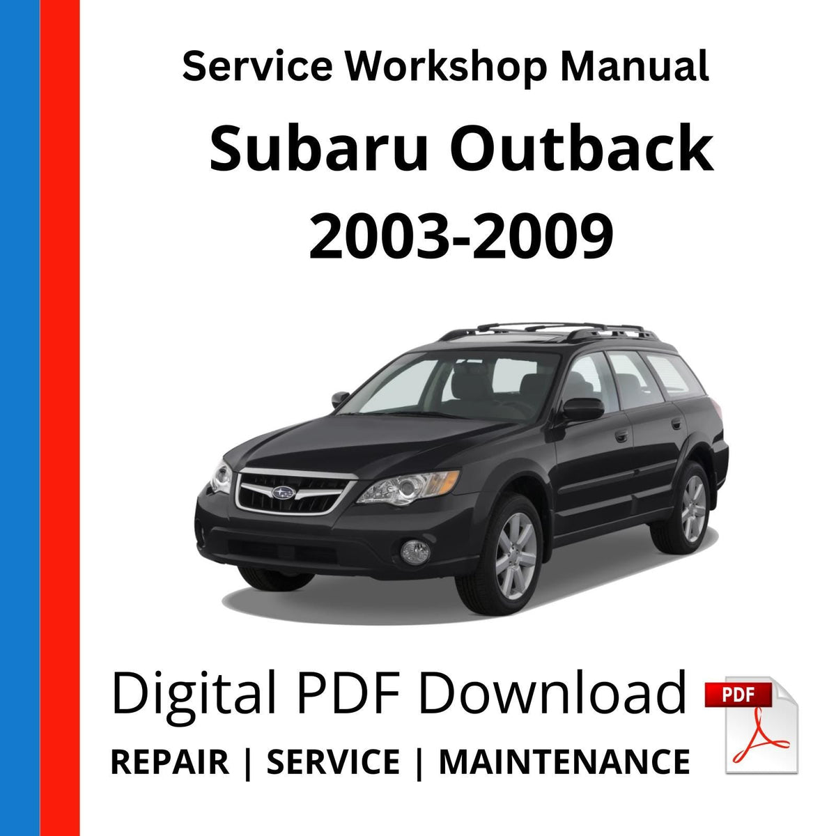 Subaru Outback 2003-2009 Service Workshop Manual