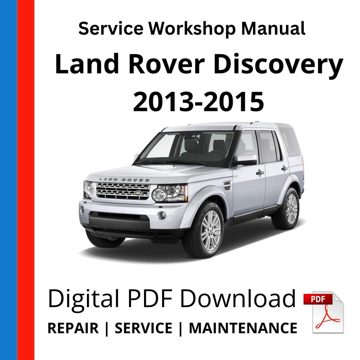 Land Rover Discovery 4 2013-2015 Service Workshop Manual