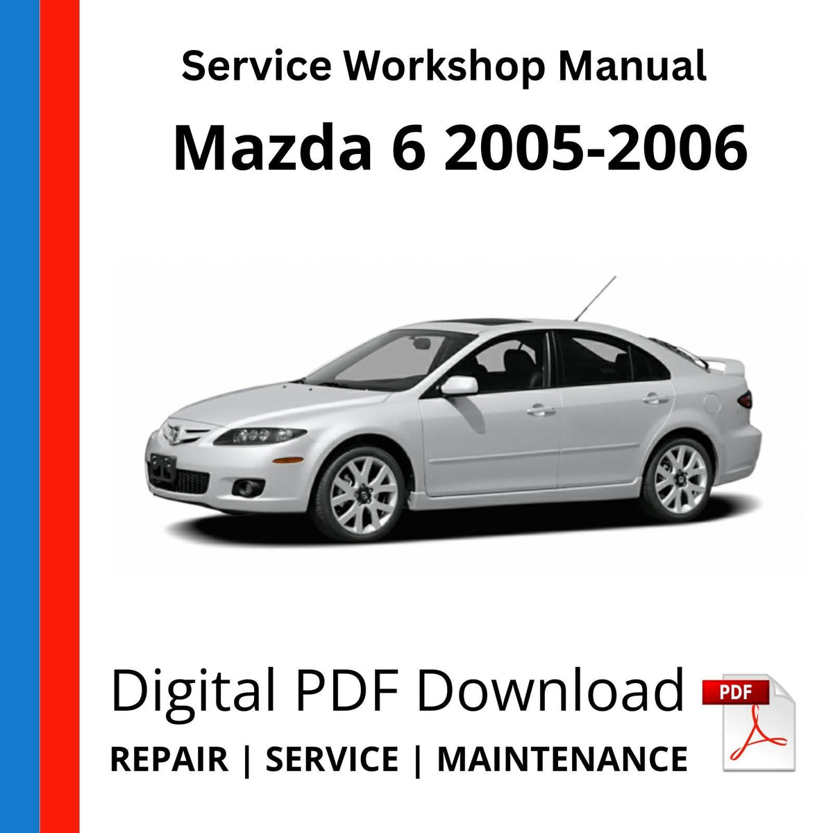 Mazda 6 2005-2006 Service Workshop Manual