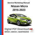 Nissan Micra K14 2016-2023 Service Workshop Manual