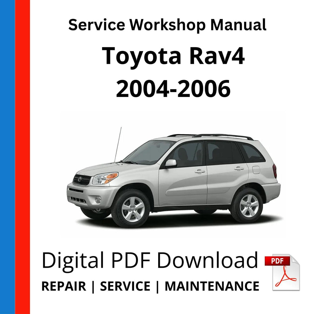 Toyota Rav4 2004-2006 Service Workshop Manual