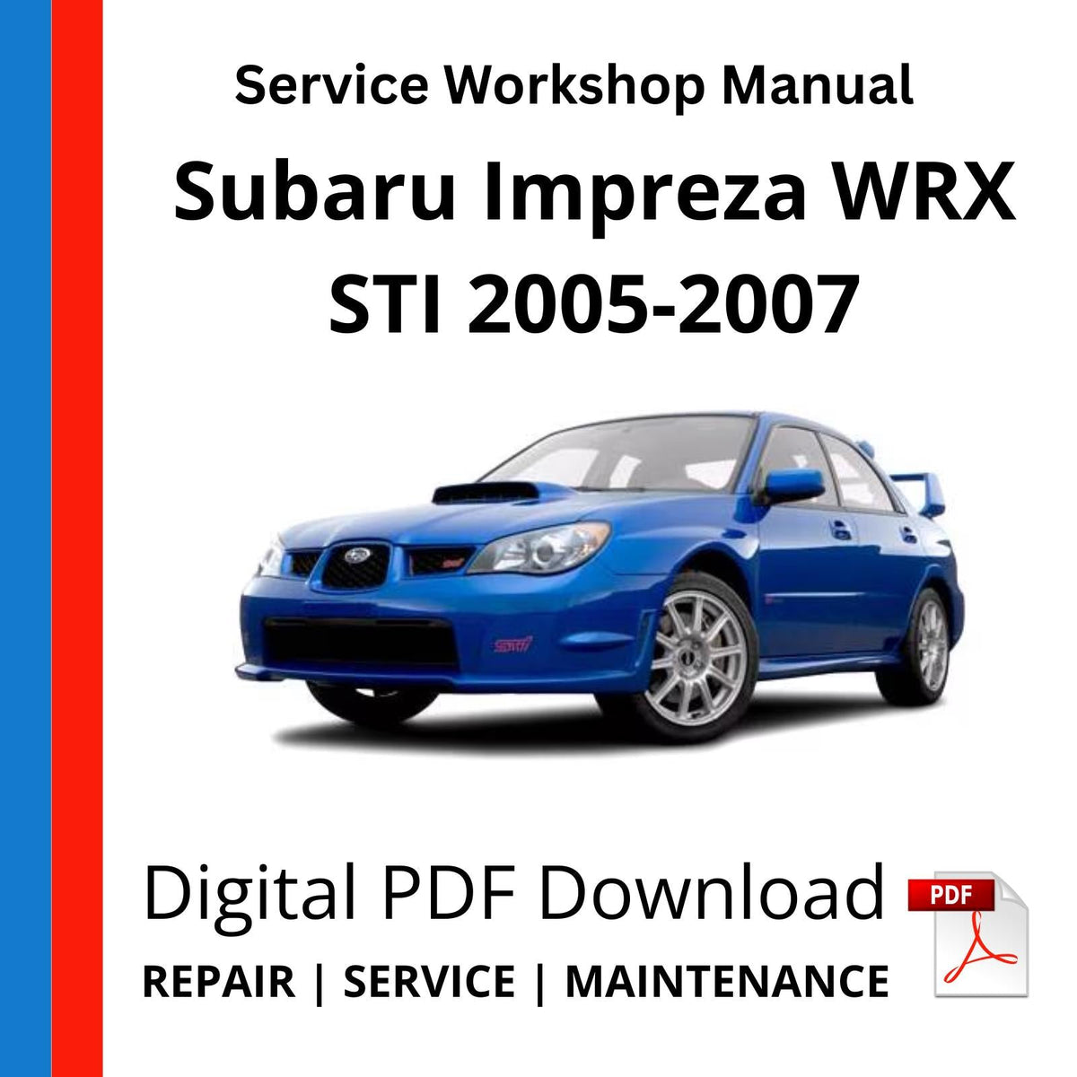 Subaru Impreza WRX STI 2005-2007 Service Workshop Manual