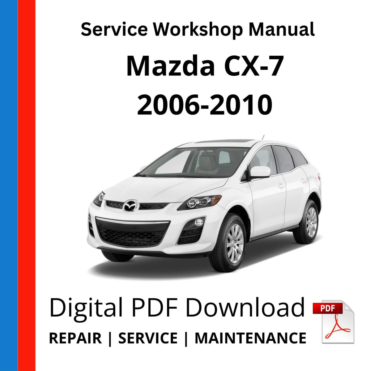 Mazda CX-7 2006-2010 Service Workshop Manual