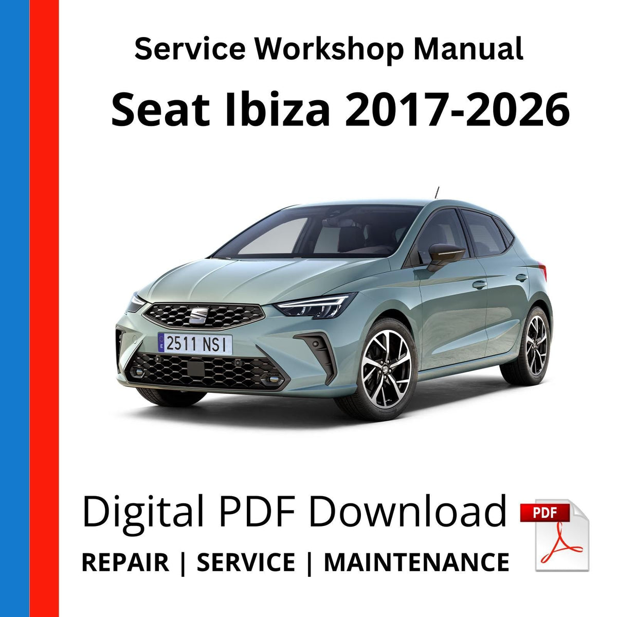 Seat Ibiza 2017-2026 Service Workshop Manual
